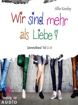 cover image of Sammelband Teil 1--5--Wir sind mehr als Liebe (ungekürzt)